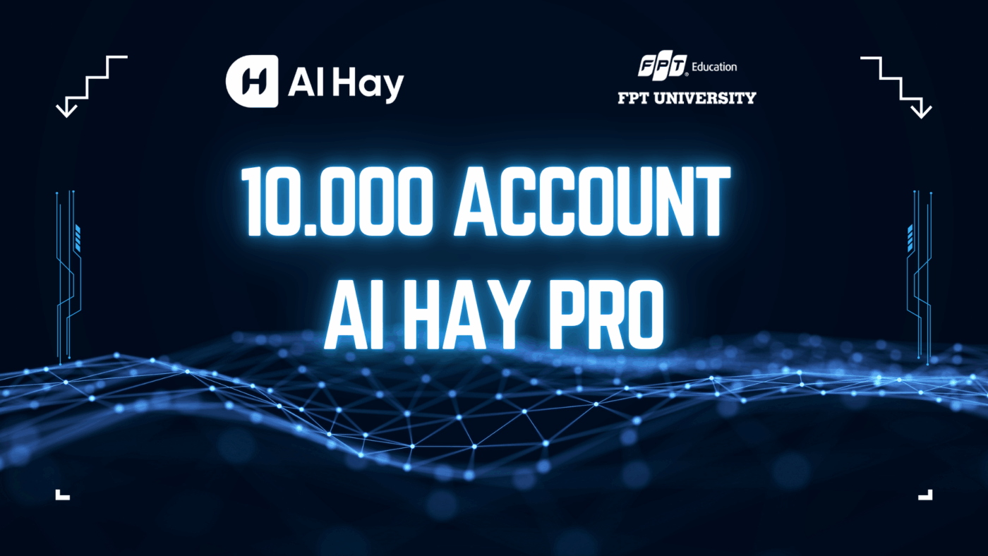 10.000 tài khoản ai hay pro dành cho sinh viên fpt