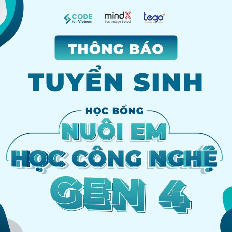 Hoc bong nuoi em hoc cong nghe gen 4 tai tro boi code for vietnam va mindx