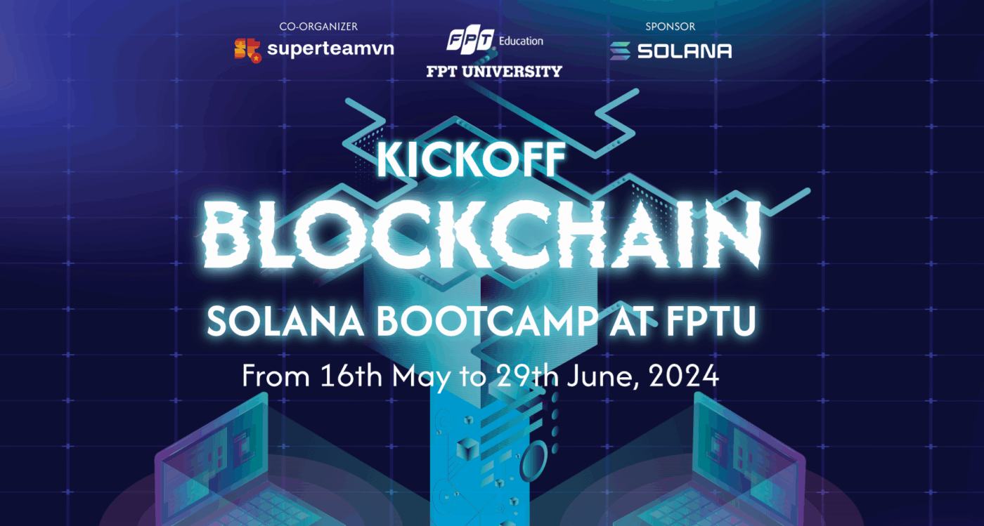 Blockchain solana bootcamp danh rieng cho sinh vien fpt chinh thuc khoi dong