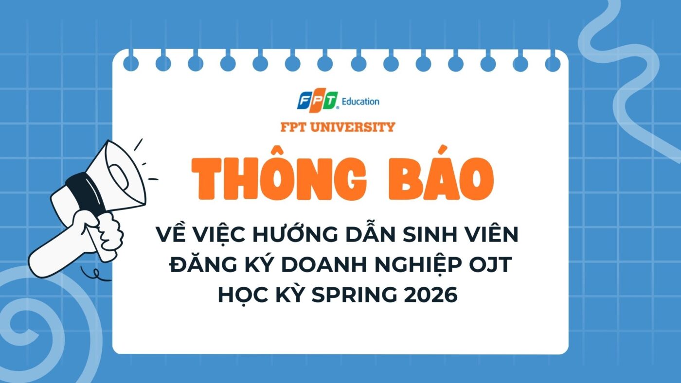 Ojt spring 2026 thong bao ve viec huong dan sinh vien dang ky doanh nghiep ojt