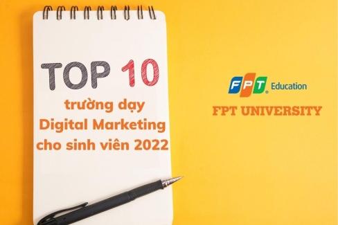 top-10-truong-day-digital-marketing-2022