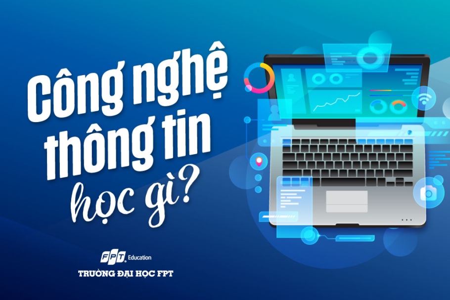 Ngành công nghệ thông tin học gì