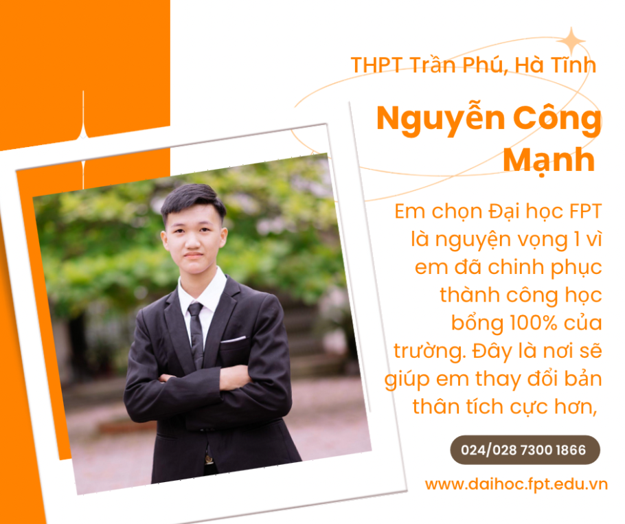 Nguyễn Công Mạnh: Em chọn ĐH FPT để thay đổi bản thân tích cực hơn