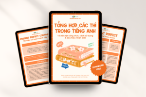 Trọn bộ 12 thì tiếng Anh kèm ví dụ chi tiết cho từng cách sử dụng được Trường Đại học FPT tổng hợp, hệ thống chi tiết.