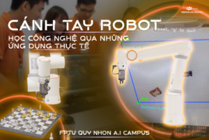 Cánh tay robot tại Trường Đại học FPT: Khi công nghệ được học bằng trải nghiệm thật