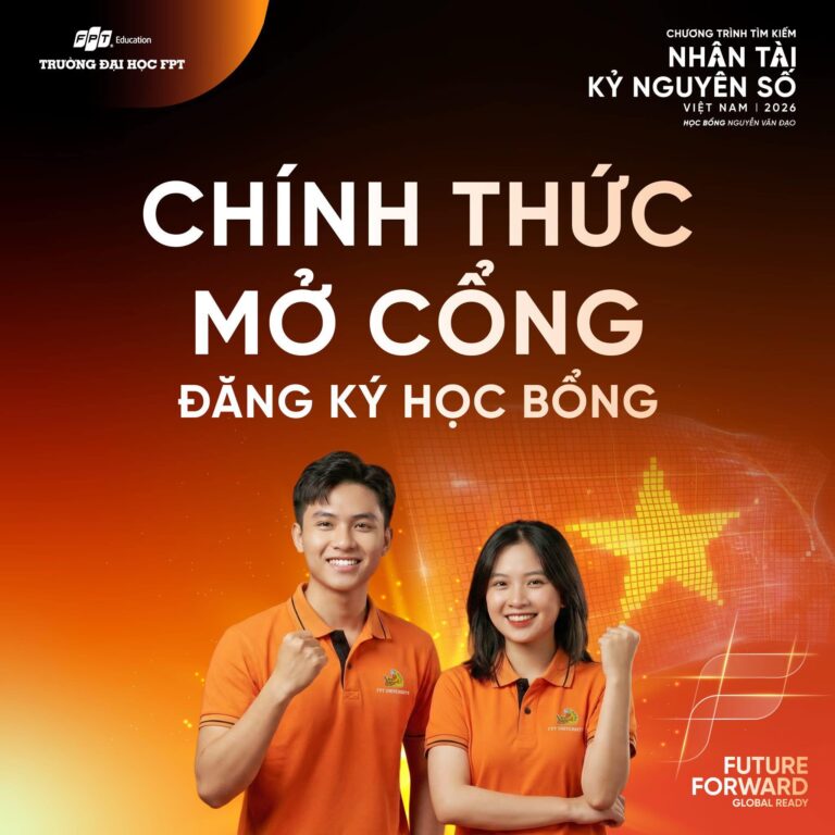 Trường Đại học FPT chính thức mở cổng đăng ký Chương trình học bổng Tìm kiếm Nhân tài Kỷ nguyên số