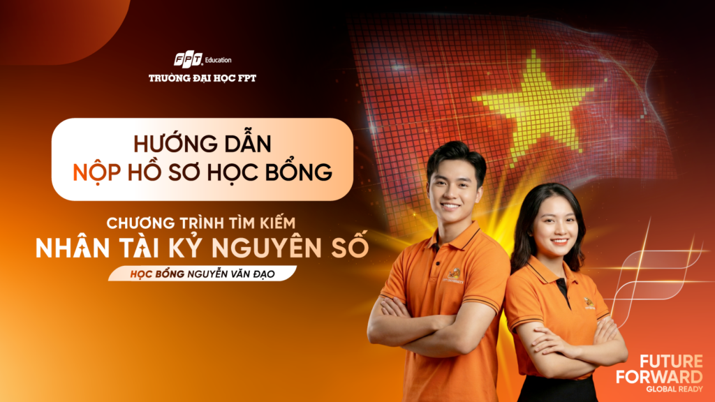 Hướng dẫn nộp hồ sơ đăng ký chương trình Tìm kiếm Nhân tài Kỷ nguyên số Việt Nam – Học bổng Nguyễn Văn Đạo 2026