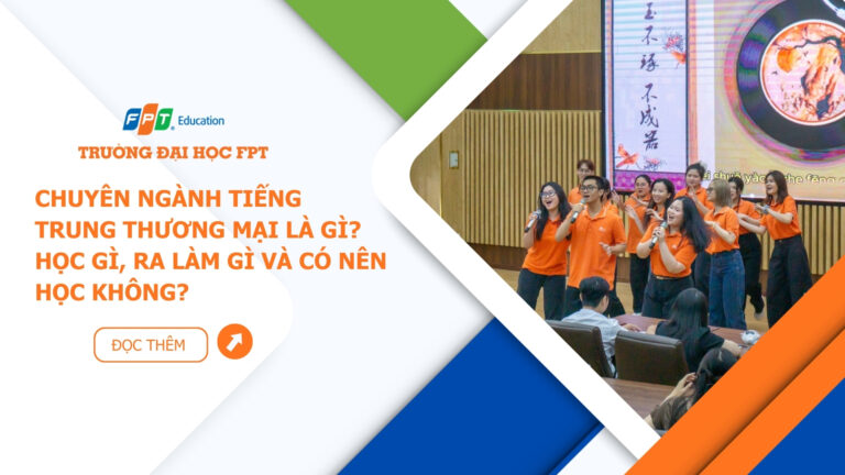 Chuyên ngành Tiếng Trung Thương mại là gì? Học gì, ra làm gì và có nên học không?