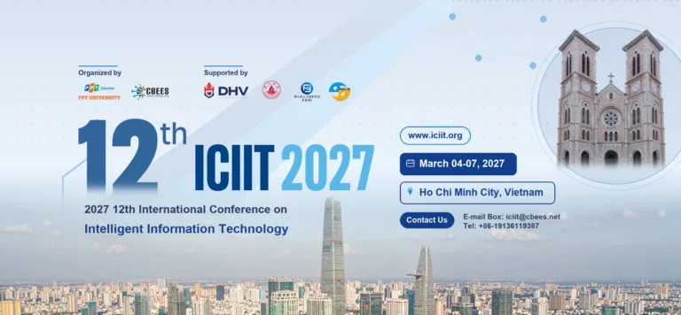 Trường Đại học FPT đăng cai Hội nghị Quốc tế lần thứ 12 về Công nghệ thông tin thông minh (ICIIT 2027)