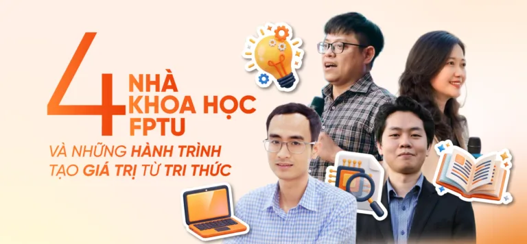 Chân dung 4 giảng viên, nghiên cứu viên FPTU trong Top 2% nhà khoa học có ảnh hưởng nhất thế giới 2026
